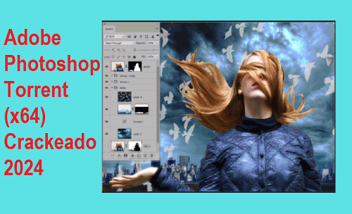 Adobe Photoshop Torrent v25.5 (x64) Crackeado 2024 Português PT-BR