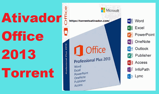 Ativador Office 2013 Torrent Grátis Download 2024 Português PT-BR!