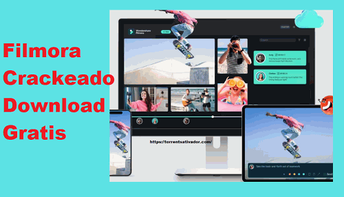 Filmora Crackeado v13.1.1 + Torrent Gratis Download 2024 Português PT-BR!