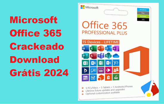 Office 365 Torrent + Crackeado Download Grátis 2024 Português PT-BR