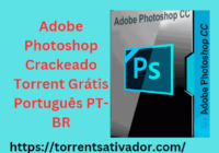 Adobe Photoshop Crackeado + Torrent Grátis Português PT-BR﻿