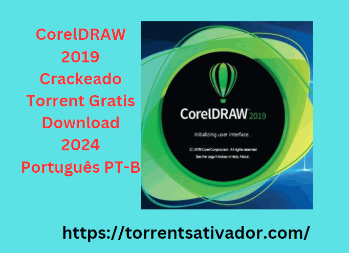 CorelDRAW 2019 Crackeado +Torrent Download Gratis 2024