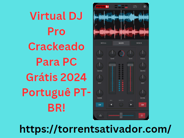 Virtual DJ Pro Crackeado Para PC Grátis 2024 Portuguê
