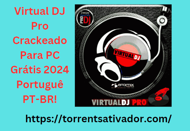 Virtual DJ Pro Crackeado Para PC Grátis