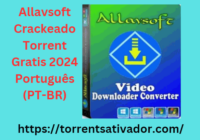 Allavsoft Crackeado + Torrent Gratis 2024